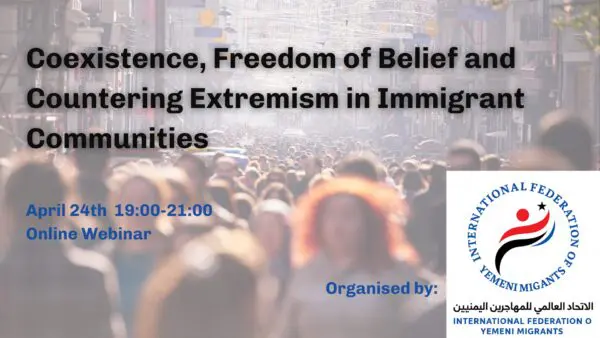Coexistence, Freedom of Belief and Countering Extremism in Immigrant Communities