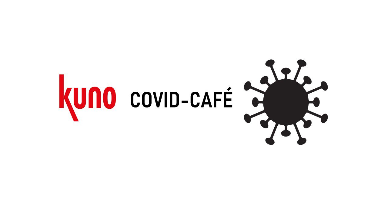 KUNO Covid Café: the Covid-crisis in the Global South 1 KUNO Covid Café: the Covid-crisis in the Global South 1